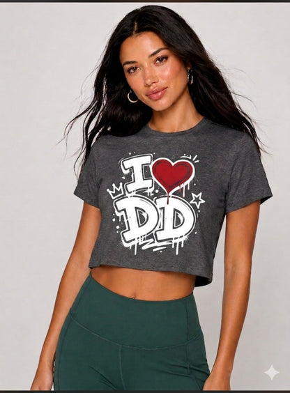 I LOVE DD  “Crop top “ T-shirts
